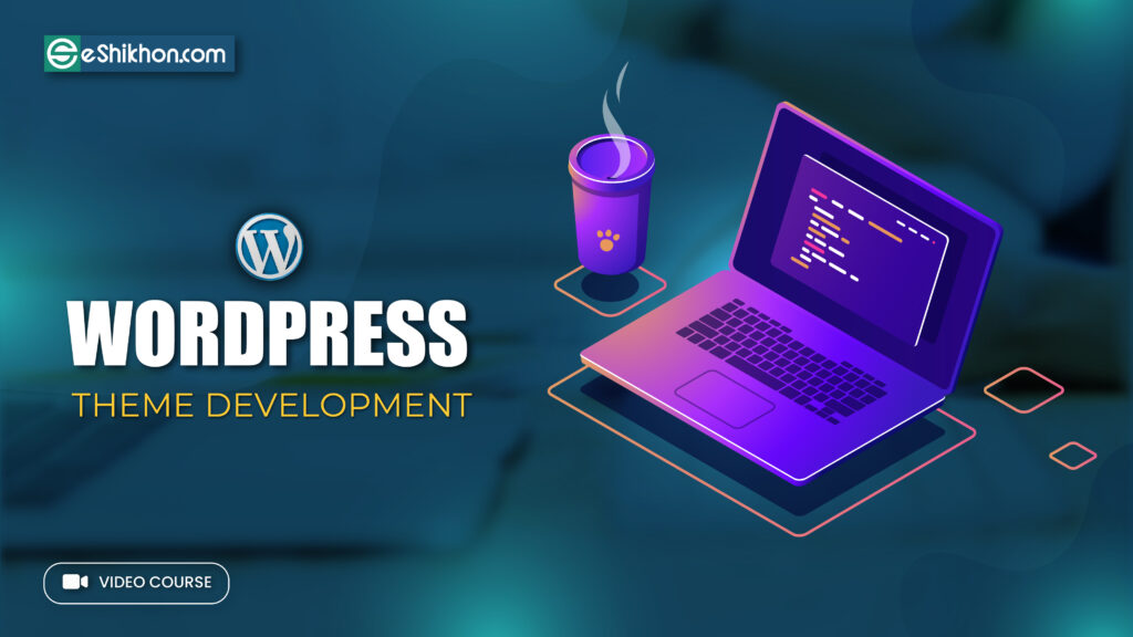 Professional WordPress Basic and Theme Development (Video Course ...